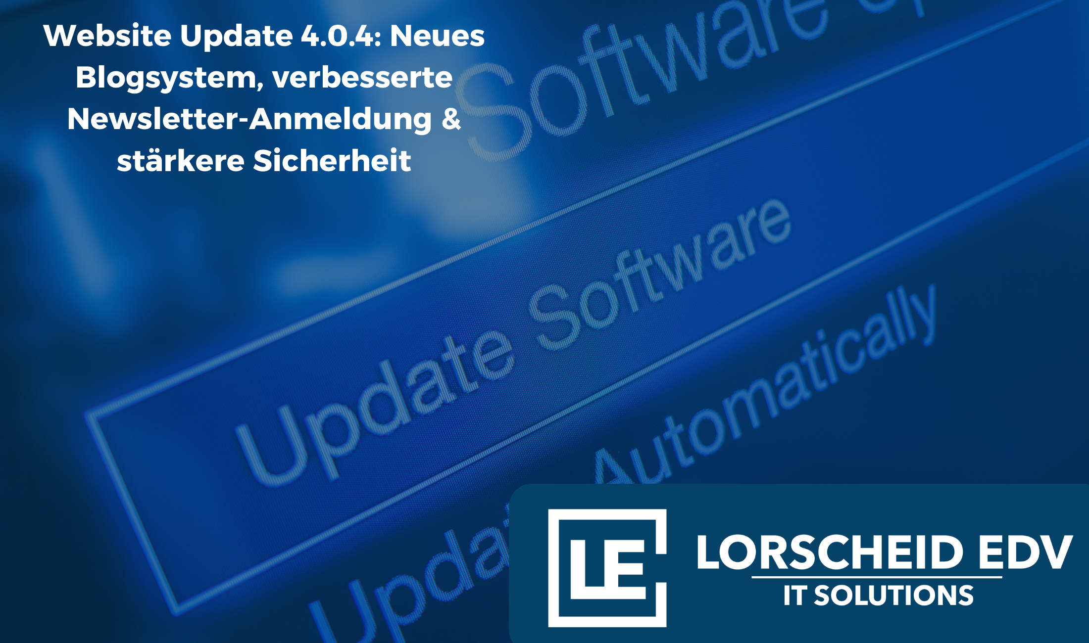Website Update 4.0.4: Neues Blogsystem, verbesserte Newsletter-Anmeldung & stärkere Sicherheit
